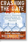 Crashing the Gates, by Jerome Armstrong and Markos 'Kos' Moulitsas Zuniga