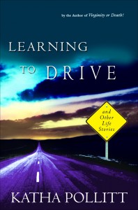 Learning to Drive: And Other Life Stories